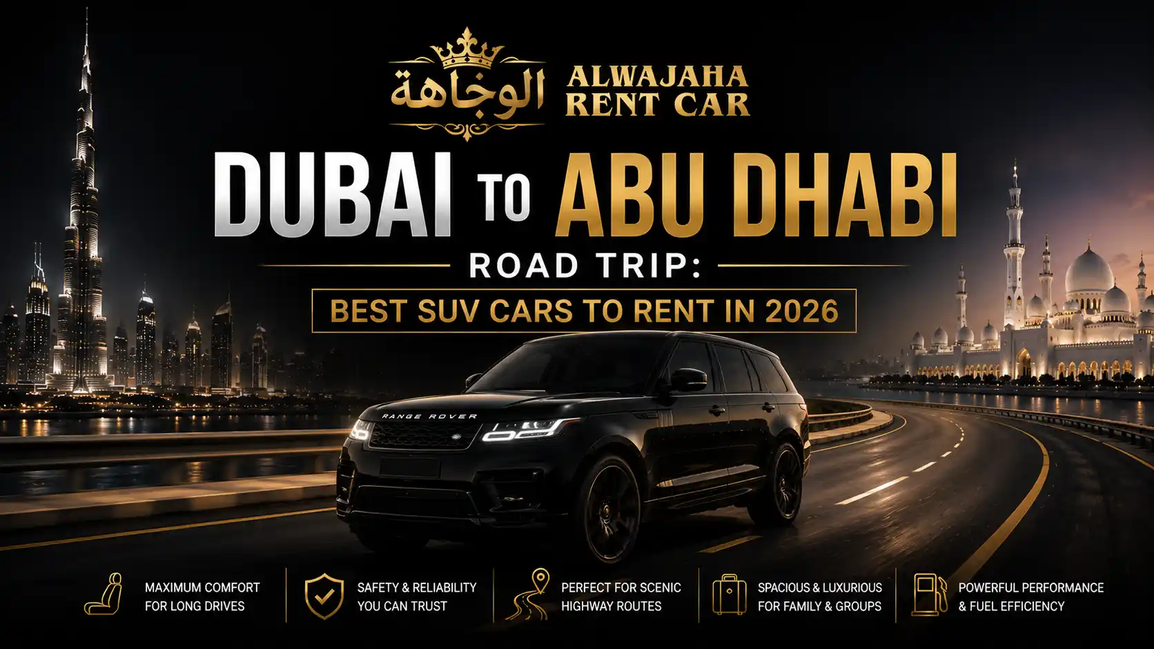 Dubai to Abu Dhabi Road Trip Best SUV Cars to Rent in 2026
