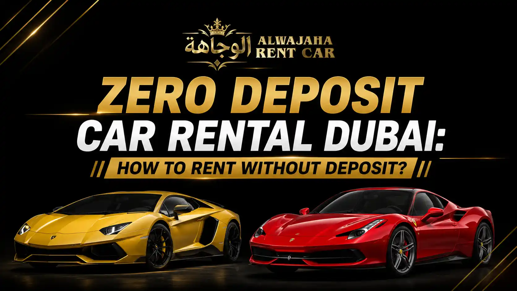 Zero Deposit Car Rental Dubai How To Rent Without Deposit
