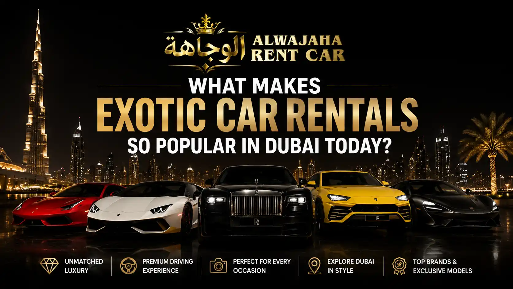 What Makes Exotic Car Rentals So Popular in Dubai Today
